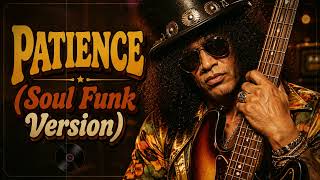Guns N Roses - Patience 🎸 Groovy Funk Version | 70s Retro Groove