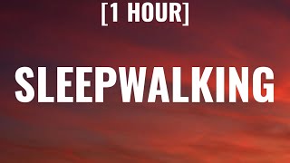 James Arthur - Sleepwalking [1 HOUR/Lyrics]