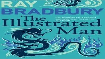 The Illustrated Man by Ray Bradbury (Marionettes Inc.) The Illustrated Man by Ray Bradbury (Marionettes Inc.)