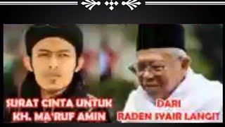 Surat Cinta Untuk KH.Ma'ruf Amin Dari Raden Syair Langit