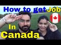 How to get job in Canada - Part 2