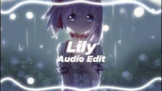 Lily - alan walker ft. K-391 & emelie hollow edit audio