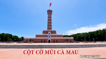 CỘT CỜ MŨI CÀ MAU - LEO 248 BẬC THANG