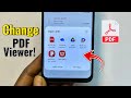 How to Change Default PDF Viewer on Any Android! 