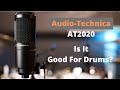 Audio-Technica AT2020 For Recording Drums