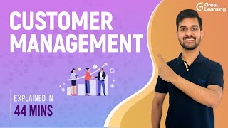 Customer Management | What is Customer Relationship Management? | Great Learning