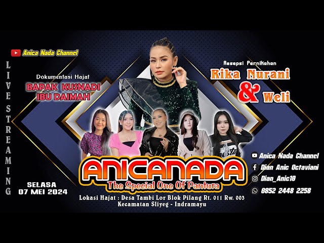 🔴LIVE ANICA NADA ( DIAN ANIC ) | MALAM 07 MEI  2024 | TAMBI LOR | SLIYEG | INDRAMAYU class=