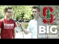 Big Questions Ep. 12: Stanford (Summer Session Edition)