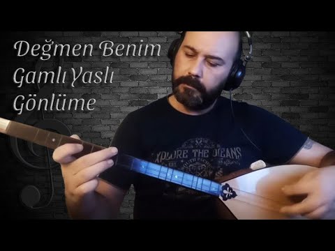 Değmen Benim Gamlı Yaslı Gönlüme (Enstrümantal Bağlama)