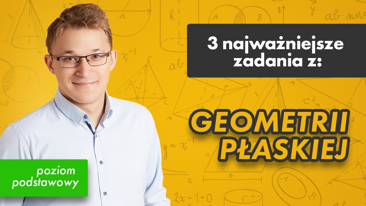 Geometria płaska- p. podstawowy [3 najważniejsze zadania z #23] - YouTube