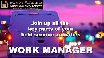WORK MANAGER - Field Service Management software