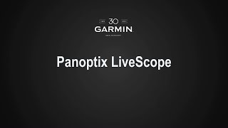 Garmin Marine Webinars: All About Panoptix LiveScope