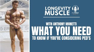 What You Need To Know If Youre Considering Steroids With Anthony Monetti