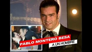 #PabloMontero besa a un Hombre...