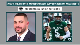 Draft Dreams With Andrew DiCecco: An Interview With Slippery Rock WR Kyle Sheets