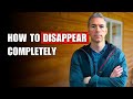 7 ways to disappear completely and never be found again