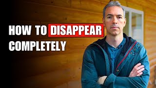 7 Ways to Disappear Completely and Never Be Found Again Resimi