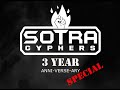 SOTRA CYPHERS 3 YEAR ANNI-VERSE-ARY Special (2019)