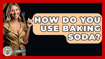 How Do You Use Baking Soda? - LearnToDIY360.com
