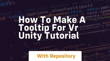 how to make a tooltip for vr unity tutorial