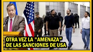 Otra vez plantean posibles sanciones de USA para El Salvador | Oposición insiste en 