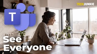 How to see everyone in microsoft teams