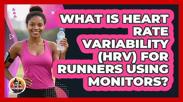 What Is Heart Rate Variability (HRV) For Runners Using Monitors? - All Sorts Of Running