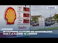 En Californie, la colère des automobilistes face à la flambée de l'essence