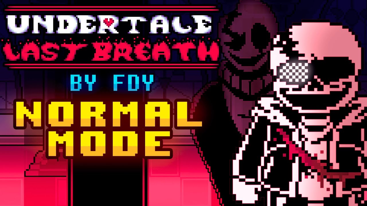 (FDY) UNDERTALE LAST BREATH - Phase 3 NORMAL MODE
