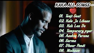 Kaka All songs Original Full Songs 2023 - Audio Jukebox 2023 - Libaas Temporary Pyar