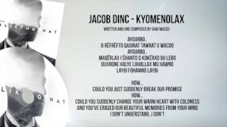 Jacob Dinc - Kyomenolax (NEW 2017) with Lyrics & Translation Resimi