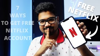 How to get Netflix Account for FREE 🔥 | 7 Ways To Get Free Netflix Account 🔥🔥