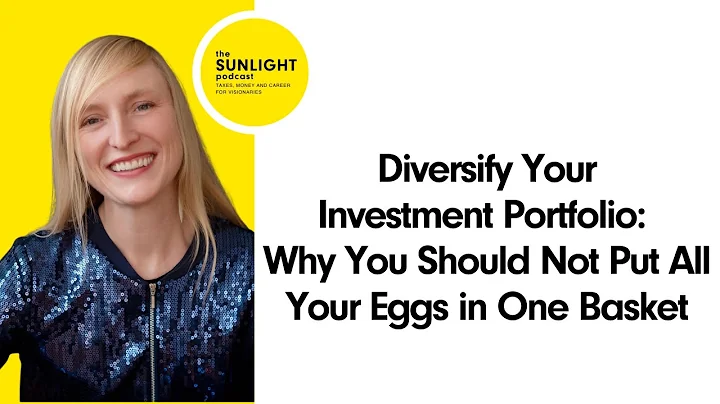 Diversify YourInvestment Portfolio: Why You Should Not Put All Your Eggs in One Basket