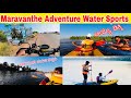 Maravanthe adventure watersports  the best experience one can ever have