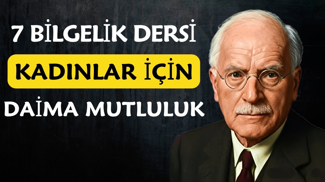 Kadınların Acı Çekmesini Bitirecek 7 Bilgelik Dersi | Carl Jung