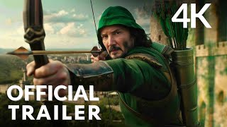 Robin Hood (2025) – Official Trailer 4K | The Legendary Hero Returns