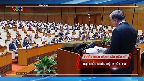 Triển khai công tác bầu cử đại biểu Quốc Hội khóa XVI