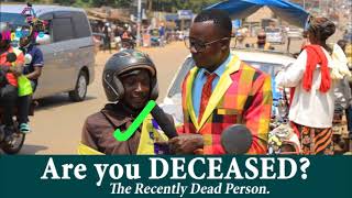 Who is a DECEASED PERSON. Teacher Mpamire On the Street