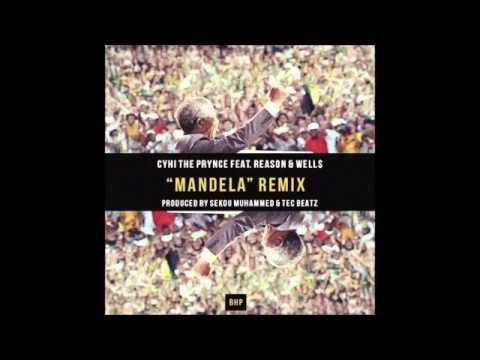 CyHi The Prynce   Mandela Remix Ft  Reason  Well NEW