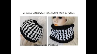 CROCHET pattern,  VERTICAL COLUMN COWL AND HAT, #3036