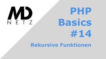PHP Basics #14 Rekursive Funktionen [deutsch]