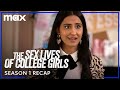 The Sex Lives of College Girls Season 1 Recap | The Sex Lives of College Girls | HBO Max