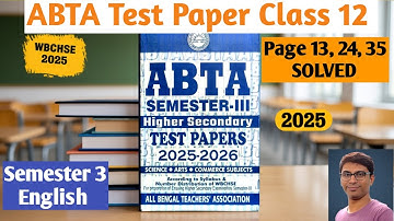 ABTA Test Paper Class 12 Semester 3 English 2025 | Solved | Page 13, 24, 35 | ABTA English class 12