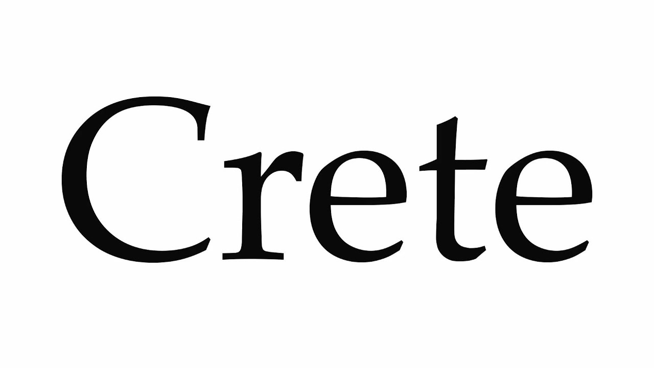 How to Pronounce Crete YouTube