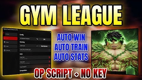 *NEW WORKING* Gym League Script (AUTO TRAIN, AUTO WIN COMPETITION, AUTO STATS) 2025