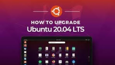 How to upgrade to ubuntu 20.04 LTs