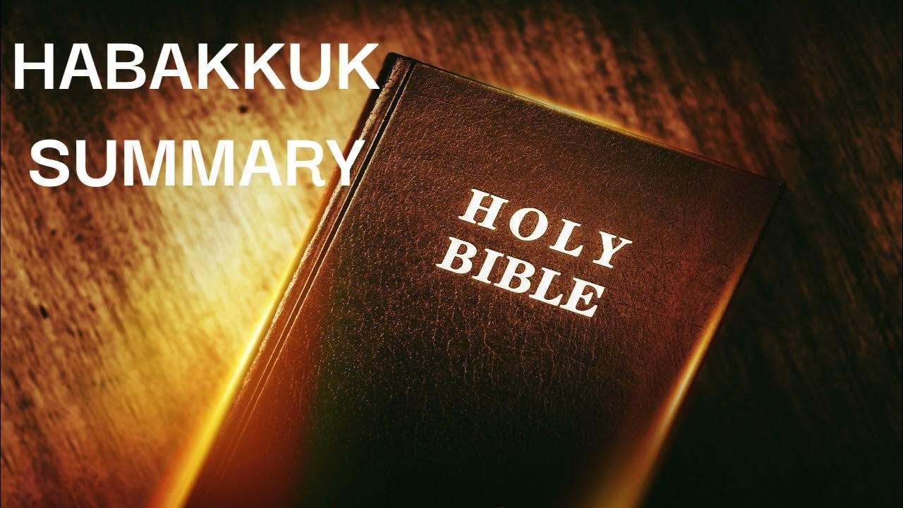 The book of habakkuk summary overview in the bible bible summary of