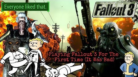 PLAYING FALLOUT 3 FOR THE FIRST TIME (IT WAS BAD)