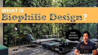 What is Biophilic Design?  | Benefits of Biophilic Architecture | Architects Thesis Concept
