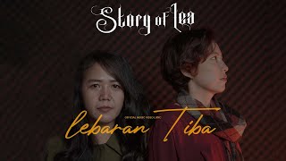LEBARAN TIBA  ' STORY OF LEA ' (  VIDEO LYRIC )
